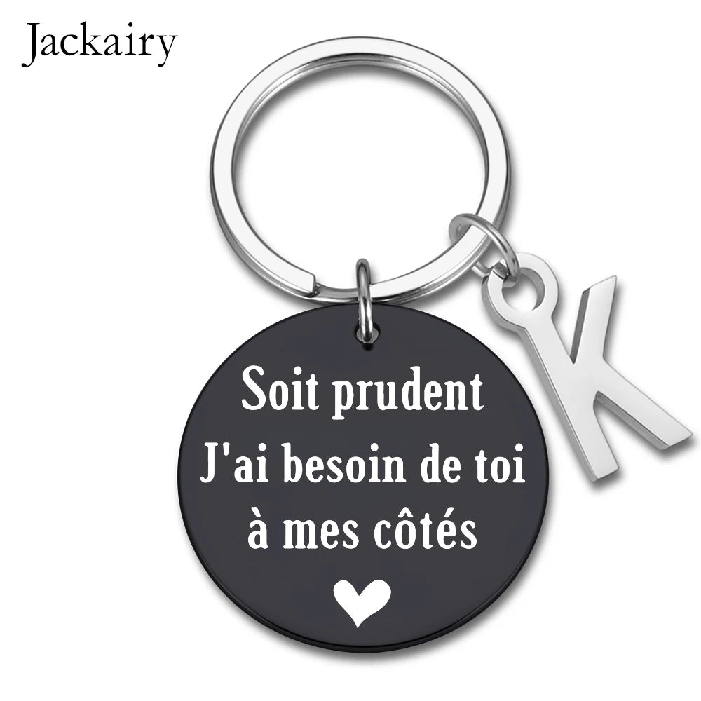 French Drive Safe Keychain for Husband Boyfriend BFF Soit Prudent J'ai Besoin De Toi A Mes Cotes Keyring Birthday Chrismas Gifts