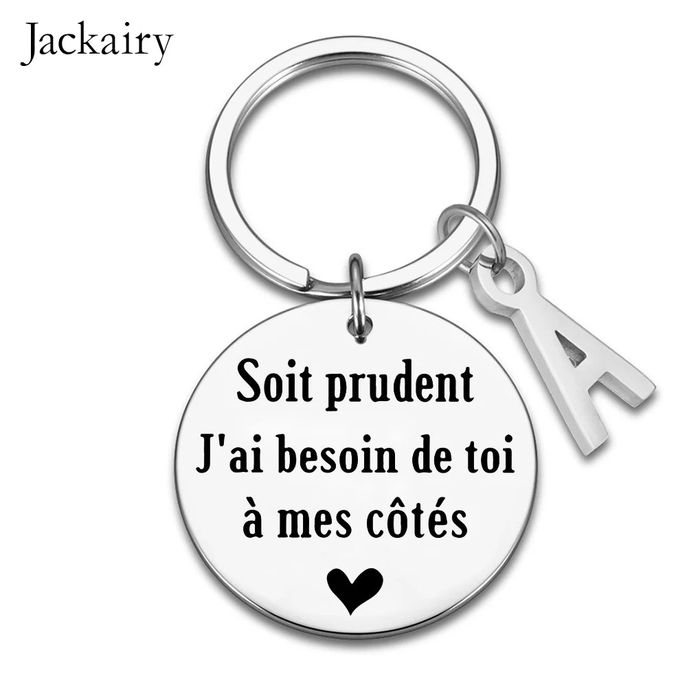 French Drive Safe Keychain for Husband Boyfriend BFF Soit Prudent J'ai Besoin De Toi A Mes Cotes Keyring Birthday Chrismas Gifts