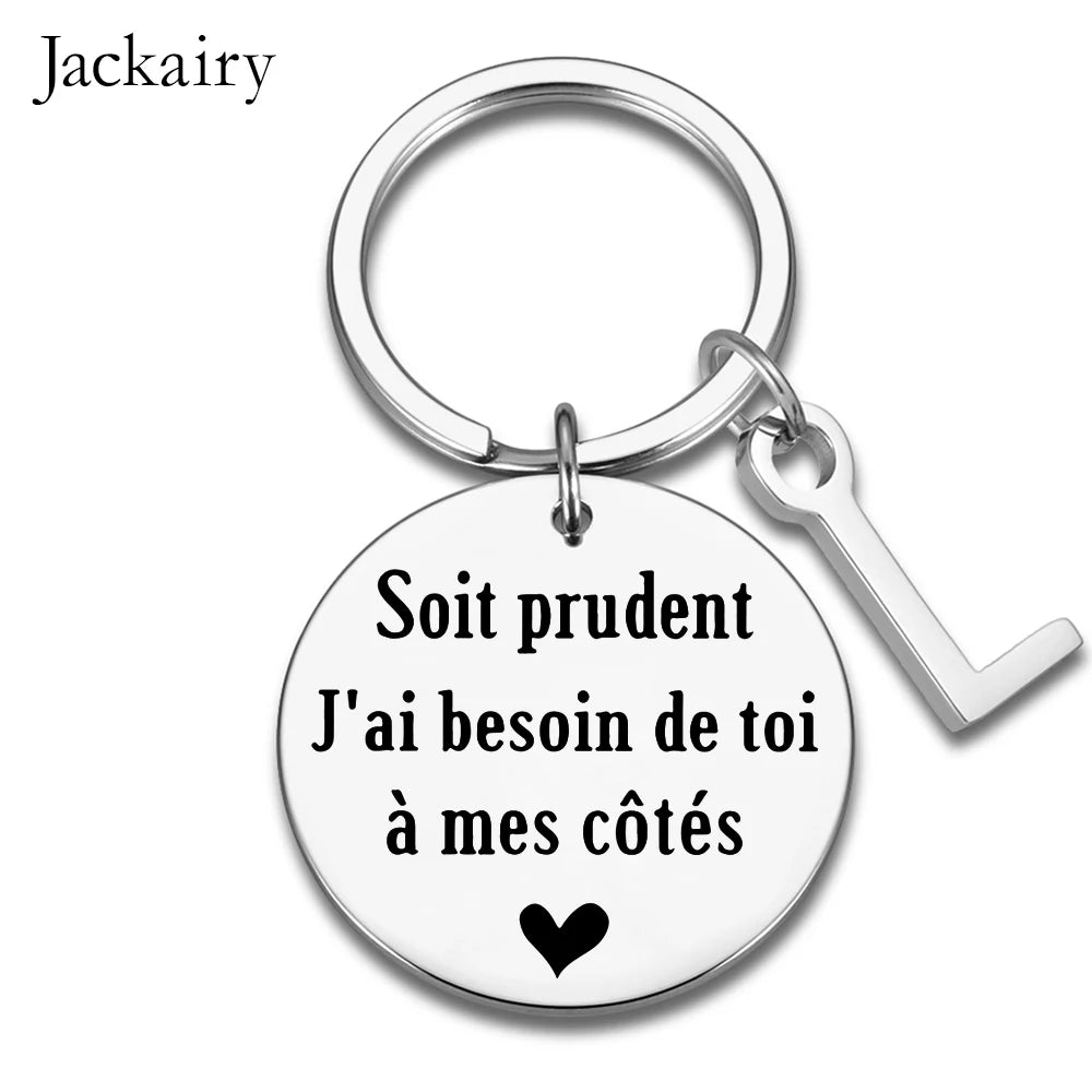 French Drive Safe Keychain for Husband Boyfriend BFF Soit Prudent J'ai Besoin De Toi A Mes Cotes Keyring Birthday Chrismas Gifts