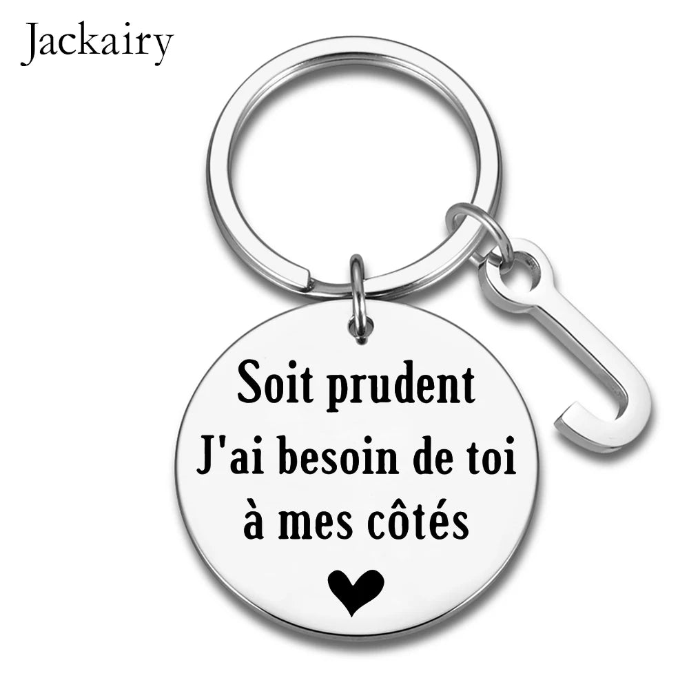 French Drive Safe Keychain for Husband Boyfriend BFF Soit Prudent J'ai Besoin De Toi A Mes Cotes Keyring Birthday Chrismas Gifts