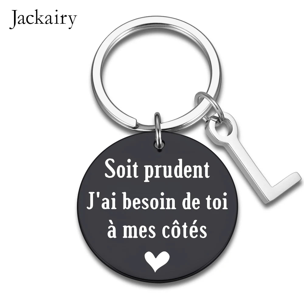 French Drive Safe Keychain for Husband Boyfriend BFF Soit Prudent J'ai Besoin De Toi A Mes Cotes Keyring Birthday Chrismas Gifts