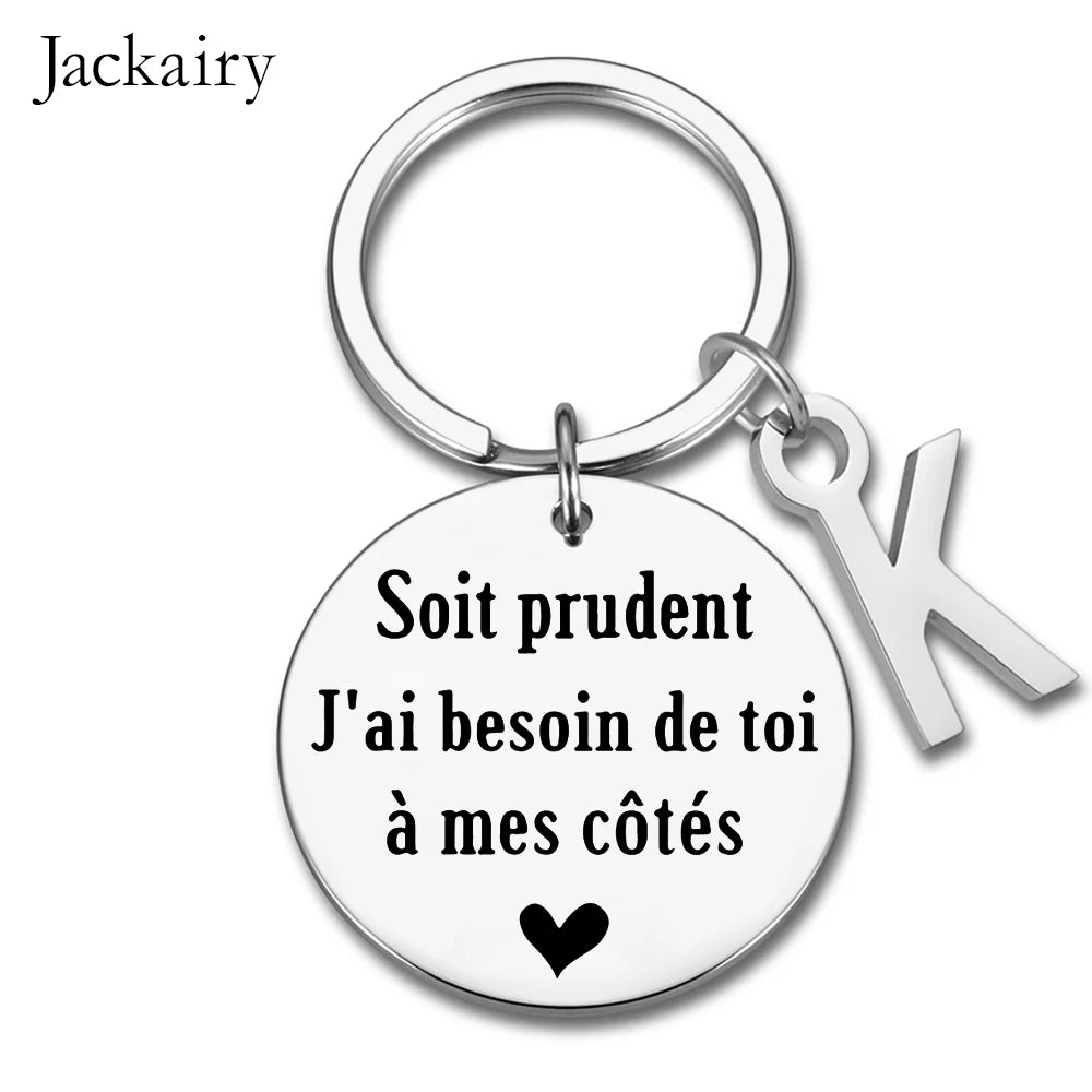 French Drive Safe Keychain for Husband Boyfriend BFF Soit Prudent J'ai Besoin De Toi A Mes Cotes Keyring Birthday Chrismas Gifts