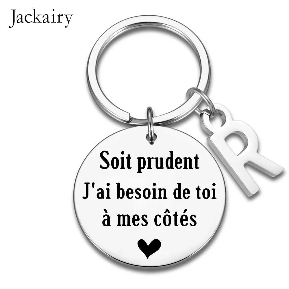 French Drive Safe Keychain for Husband Boyfriend BFF Soit Prudent J'ai Besoin De Toi A Mes Cotes Keyring Birthday Chrismas Gifts