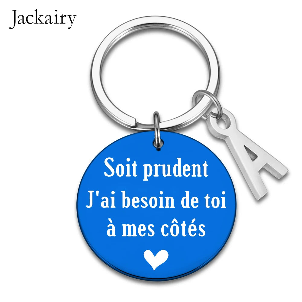 French Drive Safe Keychain for Husband Boyfriend BFF Soit Prudent J'ai Besoin De Toi A Mes Cotes Keyring Birthday Chrismas Gifts